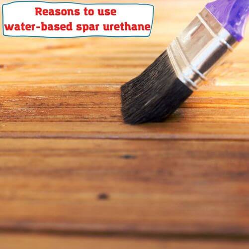 Reasons to use water-based spar urethane