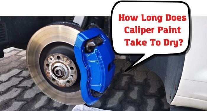 How Long Does Caliper Paint Take To Dry? Here’s What We Found Out After Testing