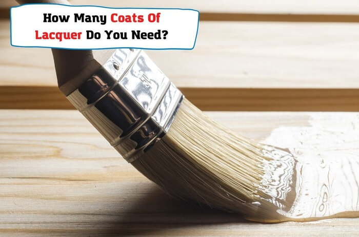 How Many Coats Of Lacquer Do You Need? And What Does It Depend On?