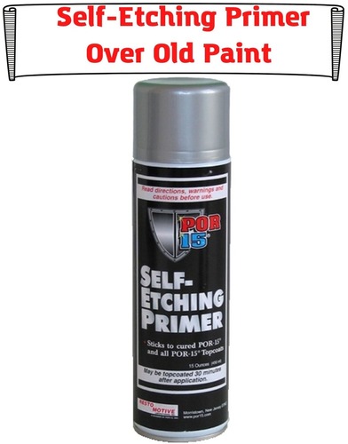 Self-Etching Primer Over Old Paint 