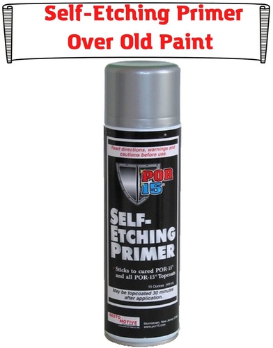 Self-Etching Primer Over Old Paint