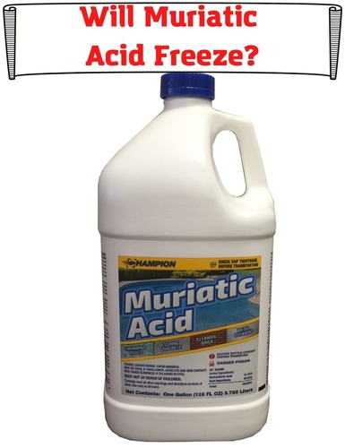 Will Muriatic Acid Freeze?