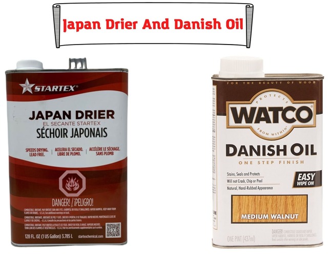 Japan Drier And Danish Oil
