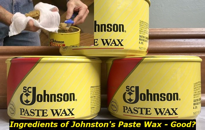 Johnson's Paste Wax Ingredients – Why Is It Good For Wood?